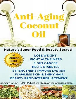 E-Book (epub) Anti-aging Coconut Oil von Deborah Naone