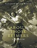 E-Book (epub) About Those Reimers von Elizabeth Reimer Bartel