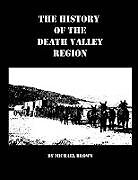 Couverture cartonnée The History of the Death Valley Region de Michael Brown
