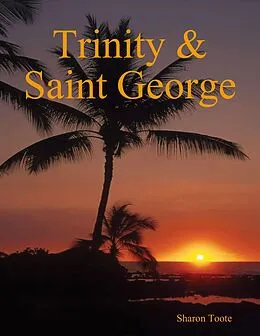 E-Book (epub) Trinity & Saint George von Sharon Toote