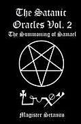 Kartonierter Einband The Satanic Oracles Volume Two The Summoning of Samael von Magister Setanito