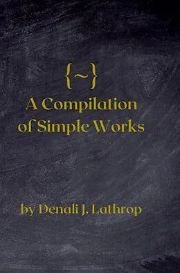 E-Book (epub) {~} A Compilation of Short Works von Denali J. Lathrop