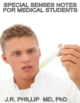 E-Book (epub) Special Senses Notes for Medical Students von Md Phillip