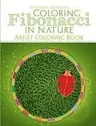 Kartonierter Einband Coloring Fibonacci in Nature von Art Therapy Lab