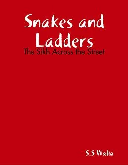 E-Book (epub) Snakes and Ladders: The Sikh Across the Street von S. S Walia