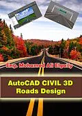 E-Book (epub) AutoCAD Civil 3D - Roads Design von Mohamed Ali Elgaily
