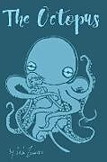 Kartonierter Einband The Octopus von Leda Zawacki