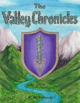 E-Book (epub) The Valley Chronicles von C. M. Selbrede