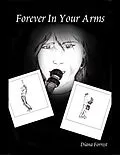 E-Book (epub) Forever In Your Arms von Diana Forrest