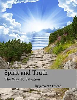 E-Book (epub) Spirit and Truth - The Way to Salvation von Jamaican Essene