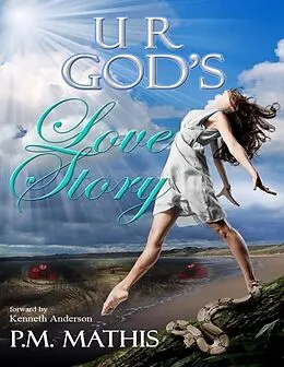 E-Book (epub) U R God's Love Story von P. M. Mathis
