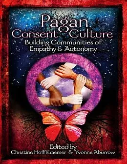 E-Book (epub) Pagan Consent Culture von Christine Hoff Kraemer, Yvonne Aburrow