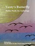 E-Book (epub) Yanty's Butterfly: Haiku Nook: An Anthology von Jacob Salzer, Haiku Nook