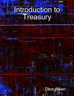 E-Book (epub) Introduction to Treasury von Dion Alken