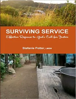 E-Book (epub) Surviving Service: Effective Response to God's Call for Justice von Stefanie Potter