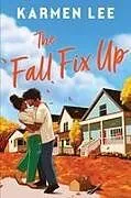 Kartonierter Einband The Fall Fix Up von Karmen Lee