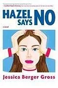 Kartonierter Einband Hazel Says No von Jessica Berger Gross