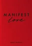 Fester Einband Manifest Love von Roxie Nafousi