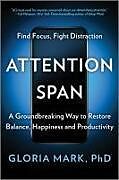 Couverture cartonnée Attention Span de Gloria Mark