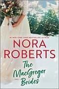Kartonierter Einband The MacGregor Brides von Nora Roberts