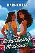 Kartonierter Einband The Relationship Mechanic von Karmen Lee