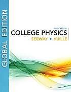 Couverture cartonnée College Physics, Global Edition de Raymond Serway, Chris Vuille