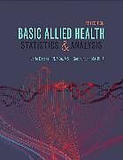 Spiralbindung Basic Allied Health Statistics and Analysis, Spiral bound von Gerda Koch, Lorie Darche