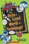 Couverture cartonnée The Byte-Sized World of Technology (Fact Attack #2) de Melvin Berger, Gilda Berger