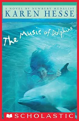 E-Book (epub) The Music of Dolphins von Karen Hesse