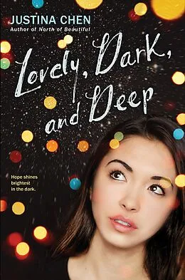E-Book (epub) Lovely, Dark, and Deep von Justina Chen