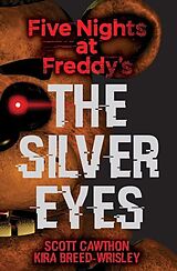 Couverture cartonnée Five Nights at Freddy's: The Silver Eyes de Kira Breed-Wrisley, Scott Cawthon