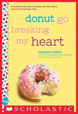 E-Book (epub) Donut Go Breaking My Heart von Suzanne Nelson