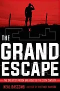 E-Book (epub) The Grand Escape von Neal Bascomb