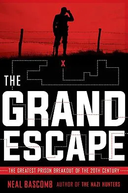 E-Book (epub) The Grand Escape von Neal Bascomb