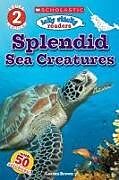 Kartonierter Einband Splendid Sea Creatures von Laaren Brown