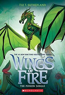 Couverture cartonnée The Poison Jungle (Wings of Fire #13): Volume 13 de Tui T. Sutherland