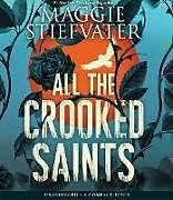Audio CD (CD/SACD) All the Crooked Saints von Stiefvater Maggie