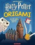 Kartonierter Einband Harry Potter Origami: Fifteen Paper-Folding Projects Straight from the Wizarding World! von Scholastic