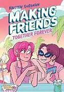 Livre Relié Making Friends: Together Forever: A Graphic Novel (Making Friends #4) de Kristen Gudsnuk