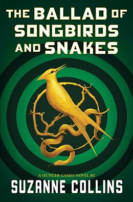 Livre Relié The Hunger Games - The Ballad of Songbirds and Snakes de Suzanne Collins