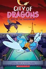 Kartonierter Einband Rise of the Shadowfire: A Graphic Novel (City of Dragons #2) von Yogis Jaimal