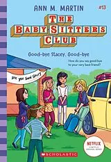 Kartonierter Einband The Babysitters Club #13: Good-Bye Stacey, Good-Bye (b&w) von Ann M. Martin