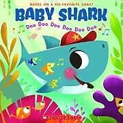 Reliure en carton indéchirable Baby Shark: Doo Doo Doo Doo Doo Doo de 