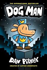 Couverture cartonnée Dog Man - Dog Man de Dav Pilkey