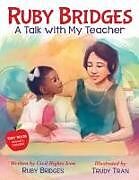 Livre Relié Ruby Bridges: A Talk with My Teacher de Ruby Bridges