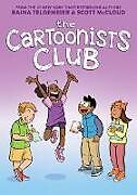 Livre Relié The Cartoonists Club: A Graphic Novel de Raina Telgemeier, Scott Mccloud