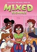 Fester Einband Mixed Signals: A Graphic Novel (Mixed Feelings #2) von Sara Amini