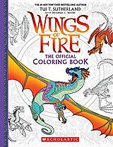 Taschenbuch Official Wings of Fire Coloring Book von Brianna C. (ILT) Walsh, Tui T. Sutherland
