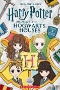 Couverture cartonnée All about the Hogwarts Houses (Harry Potter) de Vanessa Moody