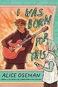 Fester Einband I Was Born for This von Oseman Alice